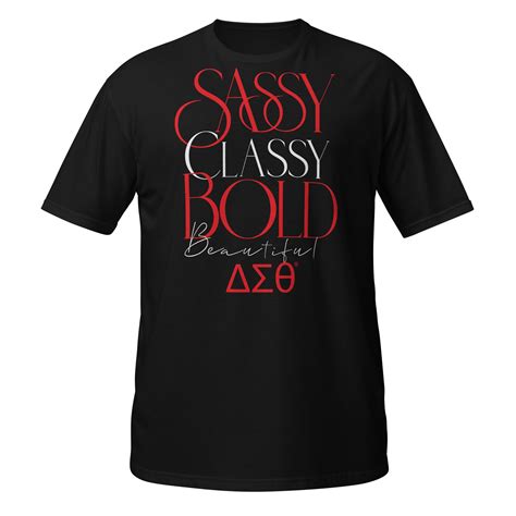 Delta Sigma Theta Classy Sassy T Shirt Aandw Greek Shop