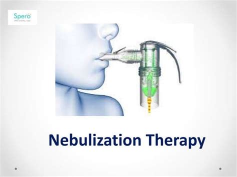 Nebulization