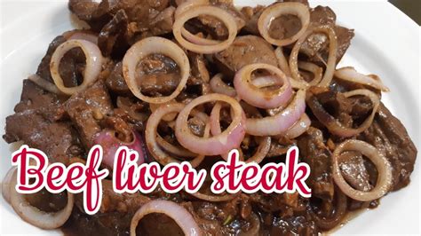 Beef Liver Steak Recipe How To Cook Beef Liver Steak By Pephay Youtube