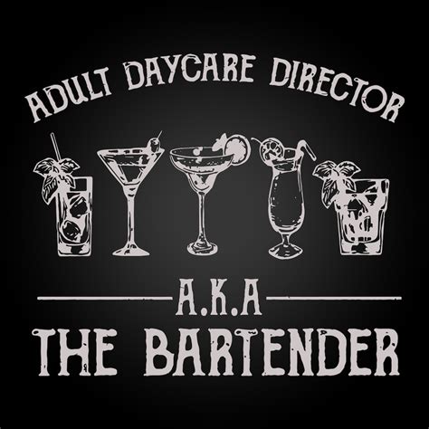 Adult Daycare Director Aka The Bartender Svg Bartender Svg Etsy