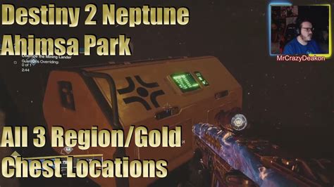 Destiny Neptune Ahimsa Park All Region Gold Chest Locations Youtube