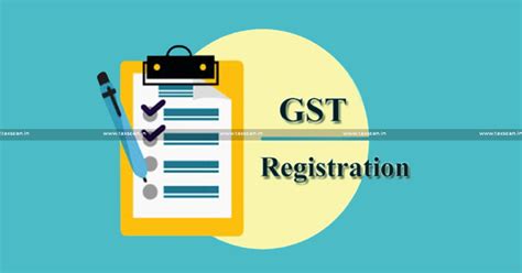 No Cancellation Of Gst Registration By Merely Describing Firm As Bogus