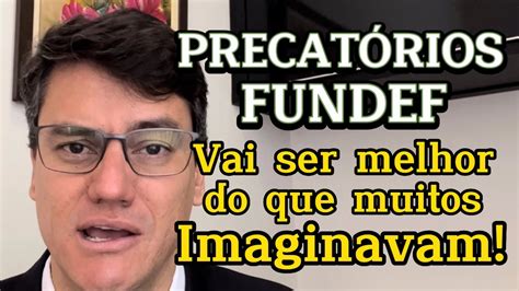 Pagamento Dos Precat Rios Do Fundef Da Bahia E Outros Youtube