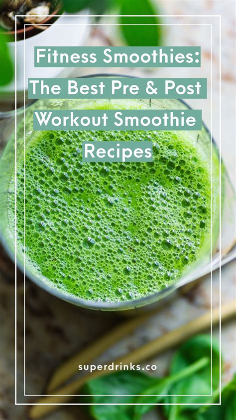 4 Pre And Post Workout Smoothies Superdrinks Post Workout Smoothie