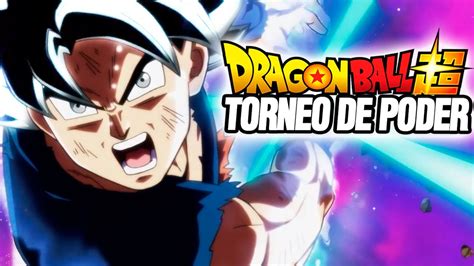 TORNEO DEL PODER Épico Resumen en 1 VIDEO Dragon Ball Super RESUMEN