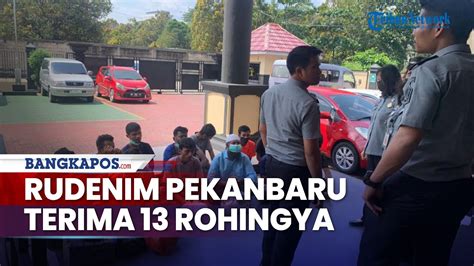 Rumah Detensi Imigrasi Pekanbaru Terima 13 Pengungsi Rohingya YouTube