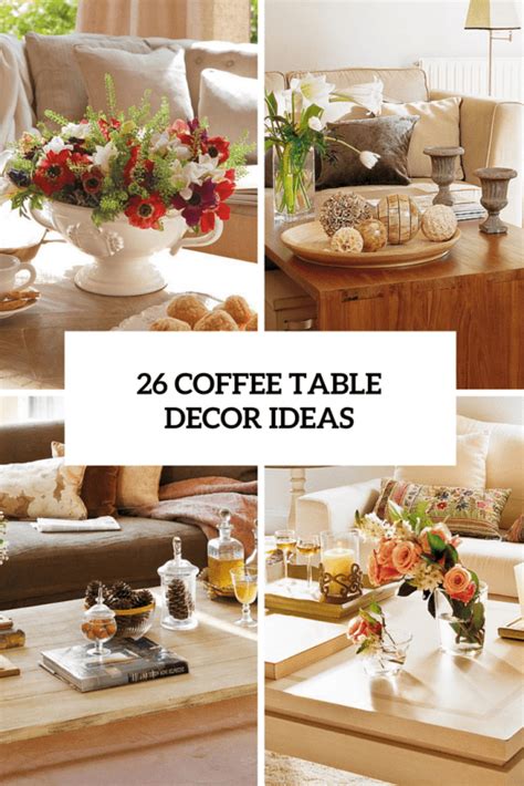 Stylish And Practical Coffee Table Decor Ideas Digsdigs