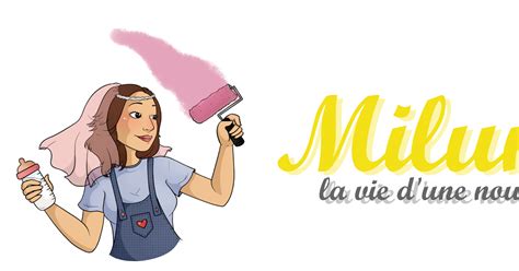 CHANGEMENT DU LOOK DU BLOG DE MILUNE Milune La Vie D Une Nounou