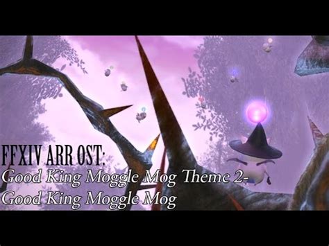 Ffxiv Ost Good King Moggle Theme Good King Moggle Mog Xii Youtube