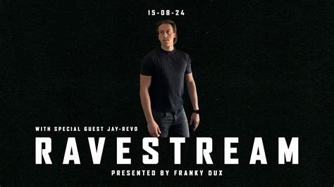 Franky Dux Ravestream With Special Guest Jay Revo 15 08 24 YouTube