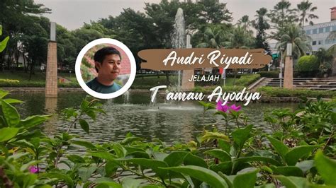 Taman Ayodya Barito Jakarta Selatan Youtube