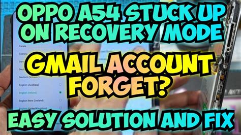 Oppo A54 Stuck Up On Recovery Mode And Gmail Account Bypass Easy Tutorials Youtube