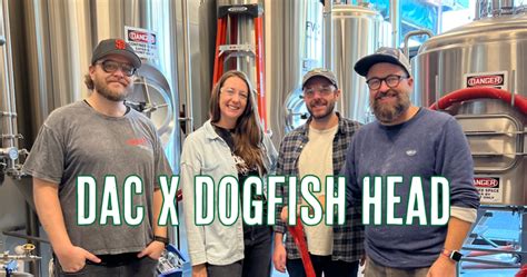 Dac X Dogfish Head Get Your ‘creative Juices Flowing Dogfish Head