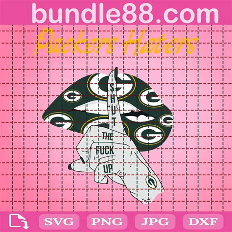 Packers Haters Shut The Fuck Up Svg SVG PNG DXF EPS Cricut Files October