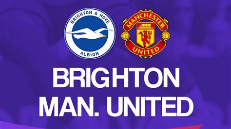 Liga Inggris Deretan Fakta Jelang Laga Brighton Vs Manchester United