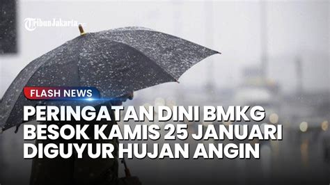 Peringatan Dini BMKG Kamis 25 Januari 2024 26 Wilayah Hujan Lebat