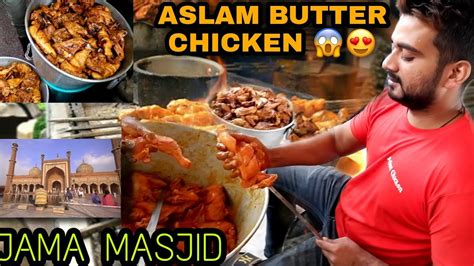 Famous Aslam Butter Chickenjama Masjidstreet Food Of Jama Masjid Youtube