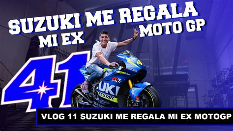 Aleix Espargaró VLOG 11 Suzuki me regala mi Ex Motogp YouTube