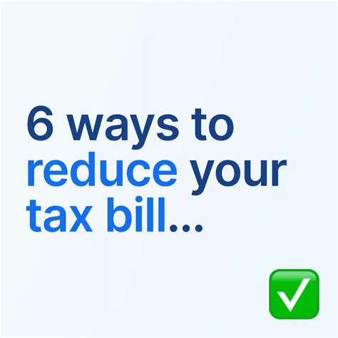 6 Ways To Reduce Your Tax Bill