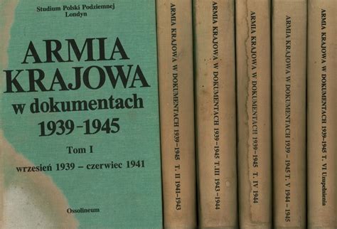 ARMIA KRAJOWA W DOKUMENTACH 1939 1945 6 TOMÓW 12574402311