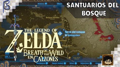 Todos Los Santuarios Del Bosque The Legend Of Zelda Breath Of The Wild En Calzones 20 Youtube