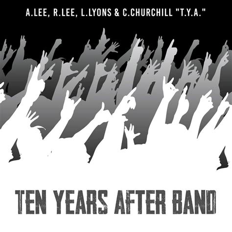 Ten Years After Band - C. Churchill T. Y. A mp3 buy, full tracklist