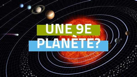 Une neuvième planète dans le système solaire YouTube