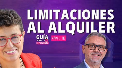 🔴 Limitaciones Al Precio Del Alquiler GuÍa Sobre La Ley De La Vivienda [parte 3] Youtube