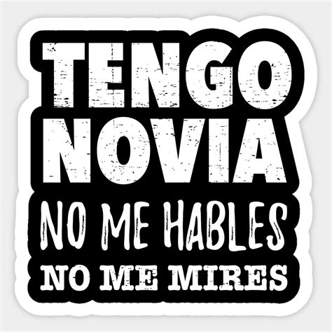 Tengo Novia No Me Hables No Me Mires Sticker Anger Management