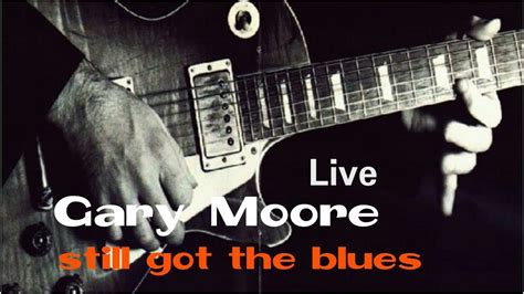 게리 무어 Gary Moore Still Got The Blues1997live Youtube