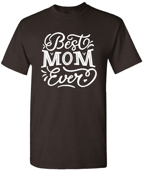 Best Mom Ever Mom T Shirt Funny Mom Shirt Funny Mom T Shirt Mama T Shirt