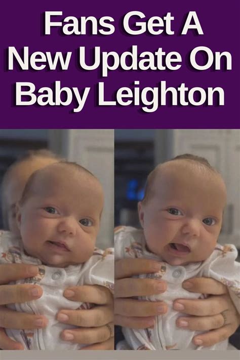 7 Little Johnstons Fans Get A New Update On Baby Leighton In 2024