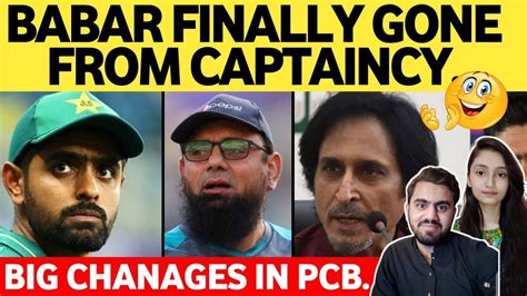 Babar Azam FINALLY Gone From Captaincy BIG Changes In PCB Sarfraz