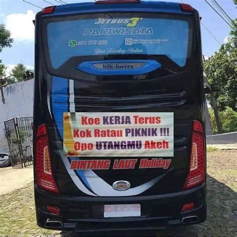 8 Tulisan Kocak Di Belakang Bus Ini Bikin Mikir Pengguna Jalan Hot