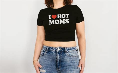 I Love Hot Moms Crop Top Y K Cropped Baby Tee Etsy Hot Mom Shirts