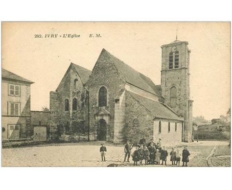 Carte Postale Ancienne Ivry Sur Seine Eglise Animation Sur Le