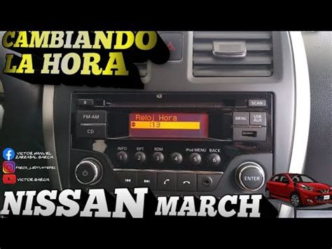 Cambiando Hora Del Autoestereo Nissan March Youtube