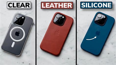 Apple Silicone Vs Leather Vs Clear Case For Iphone Pro Which