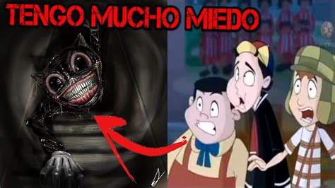 Creepypasta Chavo Del Animado Cartoon Cat Alguien Nos Visita