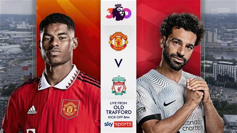 Manchester United Vs Liverpool Full Match Replay Premier League 20222023