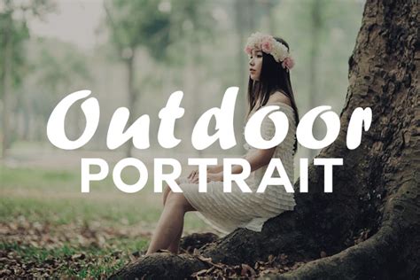 Outdoor Portrait Photography: Tips for Stunning Images