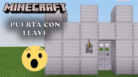 COMO HACER UNA PUERTA CON LLAVE EN MINECRAFT CASA SEGURA FACIL Y