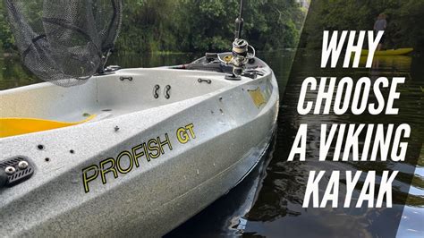 Why Choose Viking Kayaks Find Out Why I Recommend These Great Kayaks