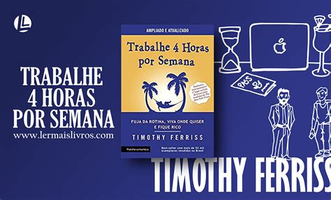 Trabalhe 4 Horas Por Semana Timothy Ferriss