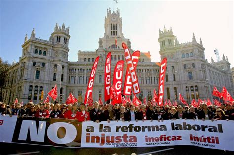 Fotos Manifestaciones En Toda Espa A Contra La Reforma Laboral