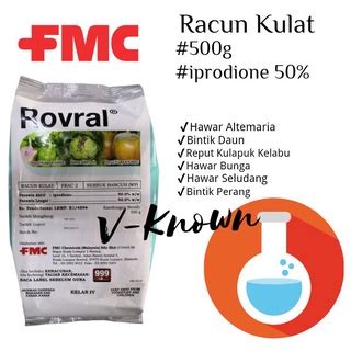 Rovral FMC 500gram Iprodione 50 Ubat Kulat Perlindungan Penyembuhan