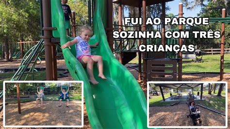 FUI AO PARQUE SOZINHA MEUS TRÊS FILHOS EM WINDEMERE FLORIDA NOS