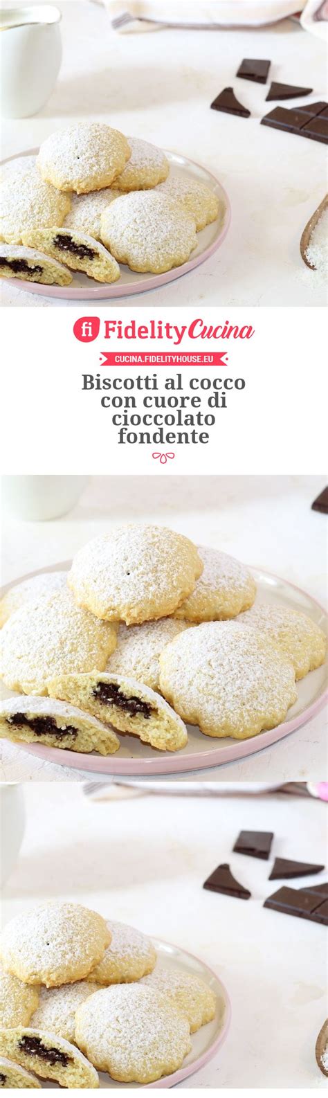 Biscotti Al Cocco Con Cuore Di Cioccolato Fondente Ricetta Ricette