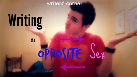 Writers Corner Writing The Opposite Sex Youtube