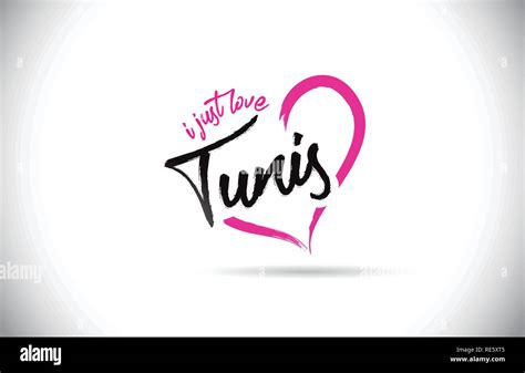 Tunis I Just Love Word Text With Handwritten Font And Pink Heart Shape Vector Illustration Stock